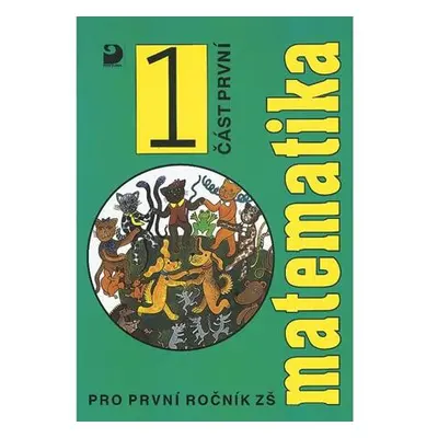 Matematika pro 1. ročník ZŠ - 1. část