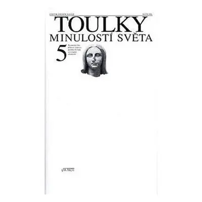 Toulky minulostí světa 5 - Byzantská říše, křížové výpravy, počátky Evropy a evropský středověk