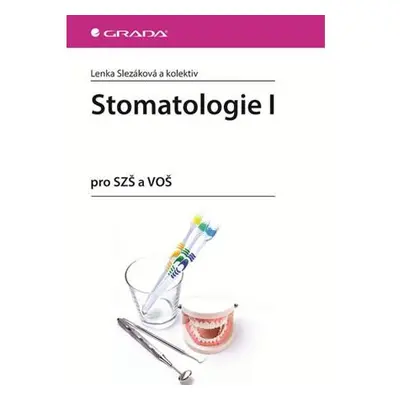 Stomatologie I pro SZŠ a VOŠ