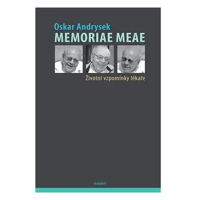 Memoriae Meae - Životní vzpomínky lékaře