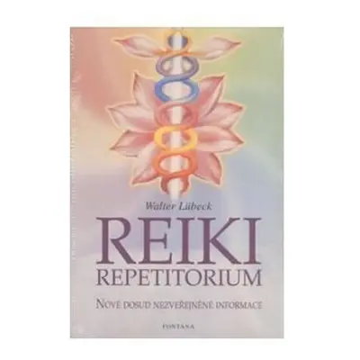 Reiki repetitorium - Nové dosud nezveřejněné informace