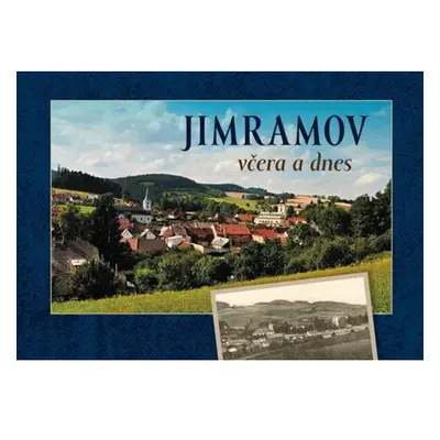 Jimramov včera a dnes