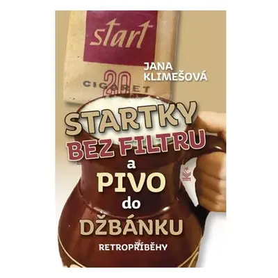 Startky bez filtru a pivo do džbánku - Retropříběhy