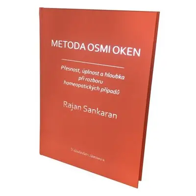 Metoda osmi oken - Přesnost, úplnost a hloubka při rozboru homeopatických případů