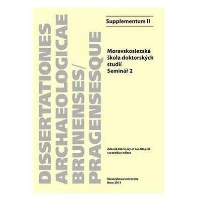 Moravskoslezská škola doktorských studií: Seminář 2