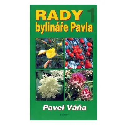 Rady bylináře Pavla