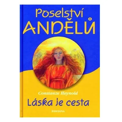 Poselství andělů - Láska je cesta