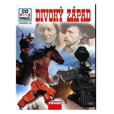 Divoký západ - Co,Jak,Proč - svazek 23