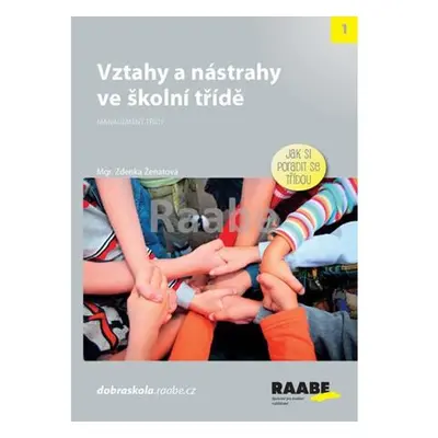 Vztahy a nástrahy ve školní třídě