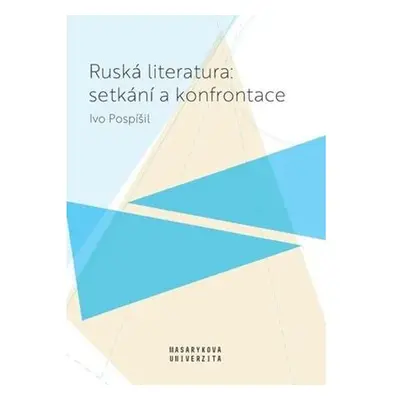 Ruská literatura: setkání a konfrontace