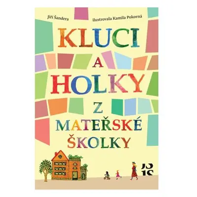 Kluci a holky z mateřské školky