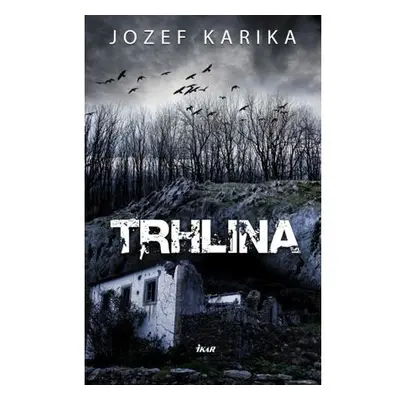 Trhlina