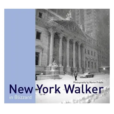 New York Walker in Blizzard (anglicky)