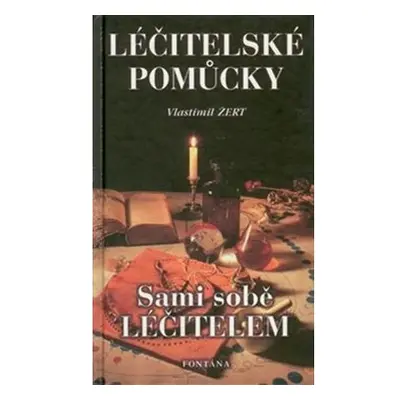 Léčitelské pomůcky - Sami sobě léčitelem