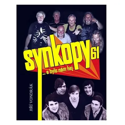 Synkopy 61 … a bylo nám hej