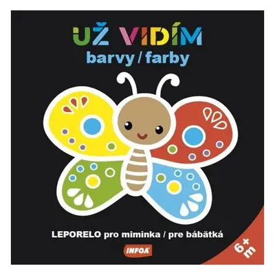 Už vidím barvy - leporelo pro miminka / farby - leporelo pre bábätká