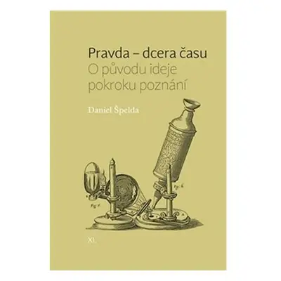 Pravda - dcera času