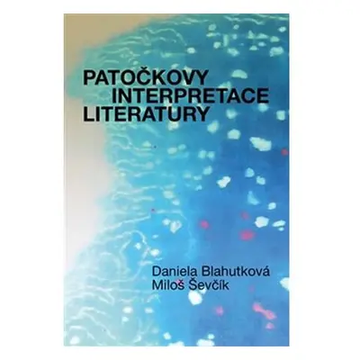 Patočkovy interpretace literatury