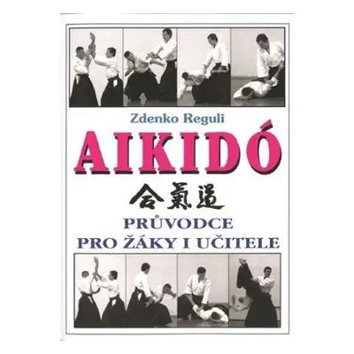 Aikidó - Průvodce pro žáky i učitele