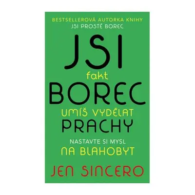 Jsi fakt borec - umíš vydělat prachy. Nastavte si mysl na blahobyt