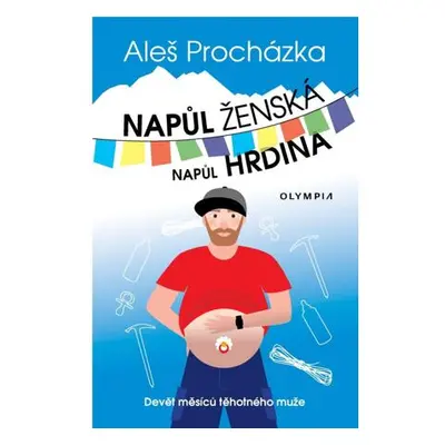 Napůl ženská, napůl hrdina - Devět měsíců těhotného muže