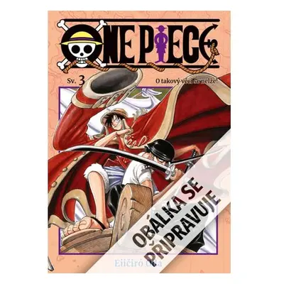 One Piece 3 - O takový věci se nelže!