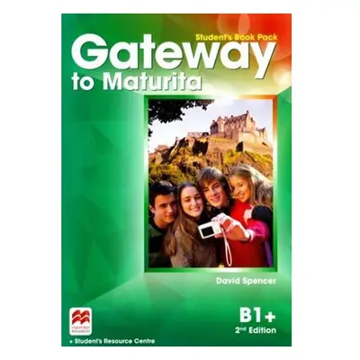 Gateway to Maturita B1+ Student´s Book Pack (verze s českou obálkou)