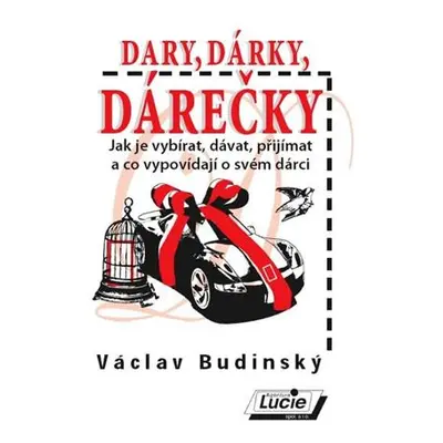 Dary, dárky, dárečky