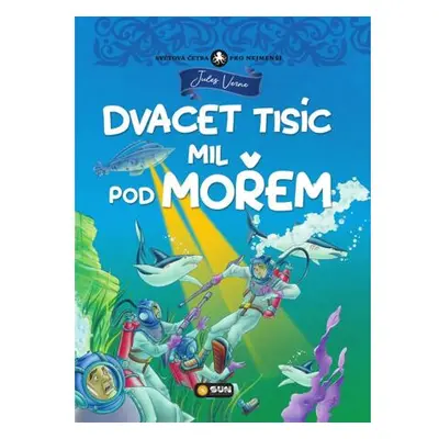 Dvacet tisíc mil pod mořem - Světová četba pro nejmenší