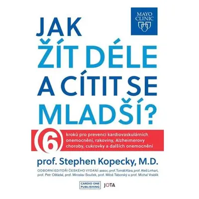 Mayo Clinic: Jak žít déle a cítit se mladší?