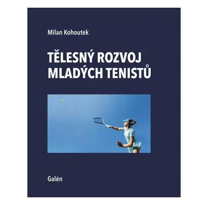 Tělesný rozvoj mladých tenistů