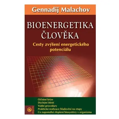 Bioenergetika člověka - Cesty zvýšení energetického potenciálu