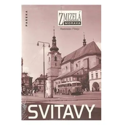 Zmizelá Morava - Svitavy