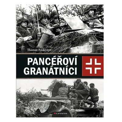 Pancéřoví granátníci - Německá mechanizovaná pěchota