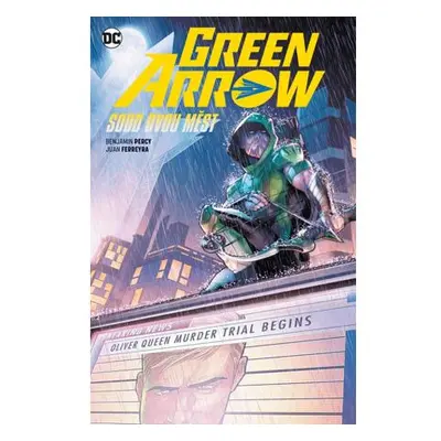 Green Arrow 6 - Soud dvou měst