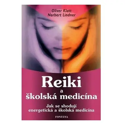 Reiki a školská medicína