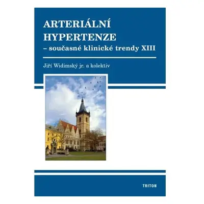 Arteriální hypertenze - Současné klinické trendy XIII