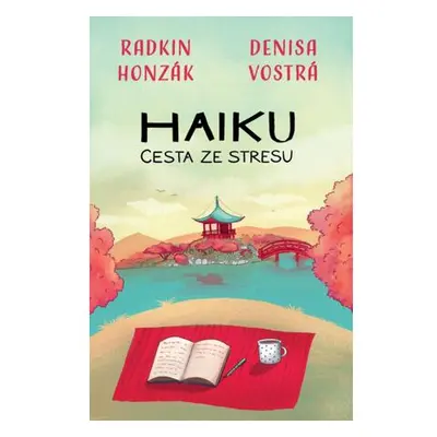 Haiku: Cesta ze stresu