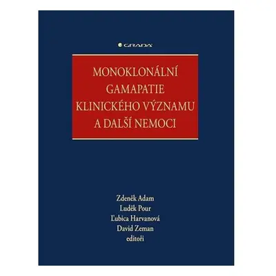 Monoklonální gamapatie klinického významu a další nemoci