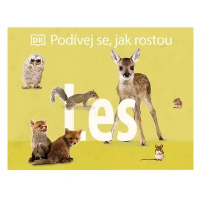 Podívej se, jak rostou: Les