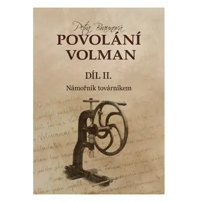 Povolání Volman díl II. - Námořník továrníkem