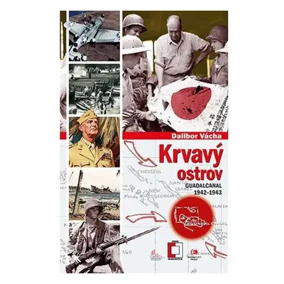 Krvavý ostrov - Guadalcanal 1942-1943