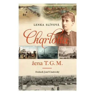 Charlotta - Žena T. G. M.