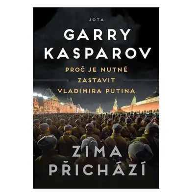 Zima přichází - Proč je nutné zastavit Vladimira Putina