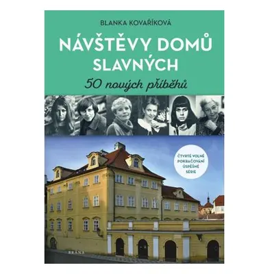 Návštěvy domů slavných - 50 nových příběhů