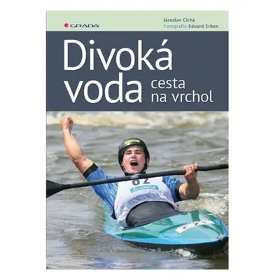 Divoká voda - cesta na vrchol