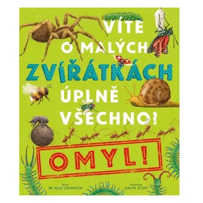 Víte o malých zvířátkách úplně všechno? Omyl!