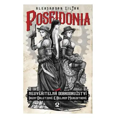 Poseidonia - Neuvěřitelná dobrodružství Ireny Orletzové a Belindy Meredithové