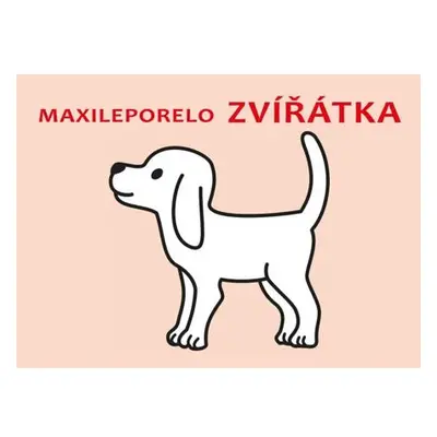 Maxileporelo Zvířátka