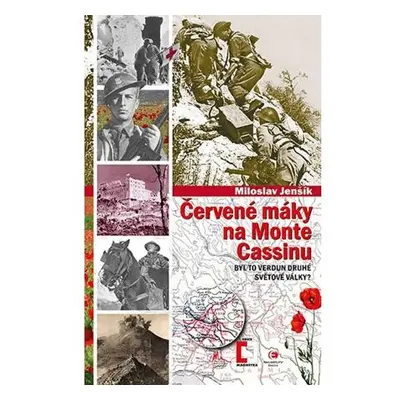 Červené máky na Monte Cassinu - Byl to Verdun druhé světové války?)